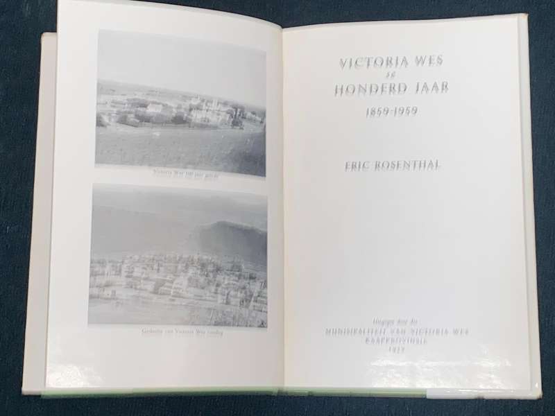 VICTORIA WES SE HONDERD JAAR 1859-1959 DEUR ERIC ROSENTHAL