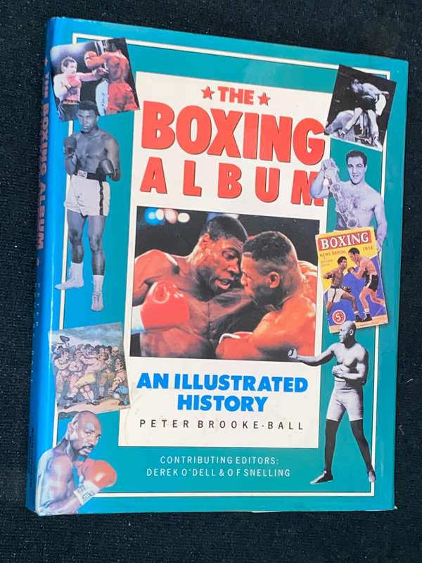 THE BOXING ALBUM AN ILLUSTRATED HISTORY BY PETER BROKKE BALL