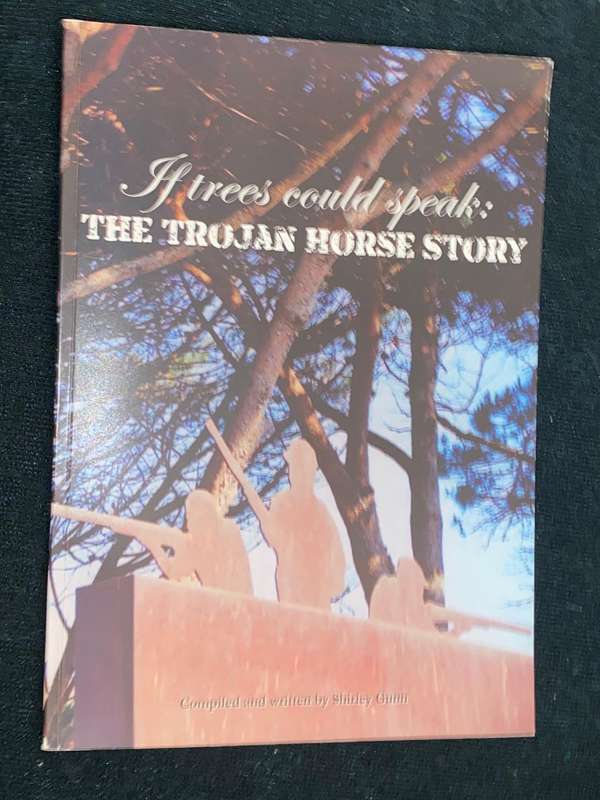 IF TREES COULD SPEAK: THEE TROJAN HORSE STORY BY SHIRLEY GUNN SIGNED