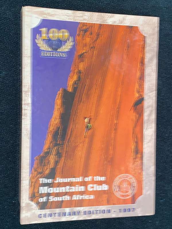 THE JOURNAL OF THE MOUNTAIN CLUB OF SOUTH AFRICA CENTENARY EDITION 1997
