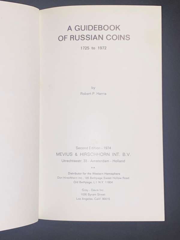 A GUIDEBOOK OF RUSSIAN COINS 1725 TO 1972 BY ROBERT P. HARRIS