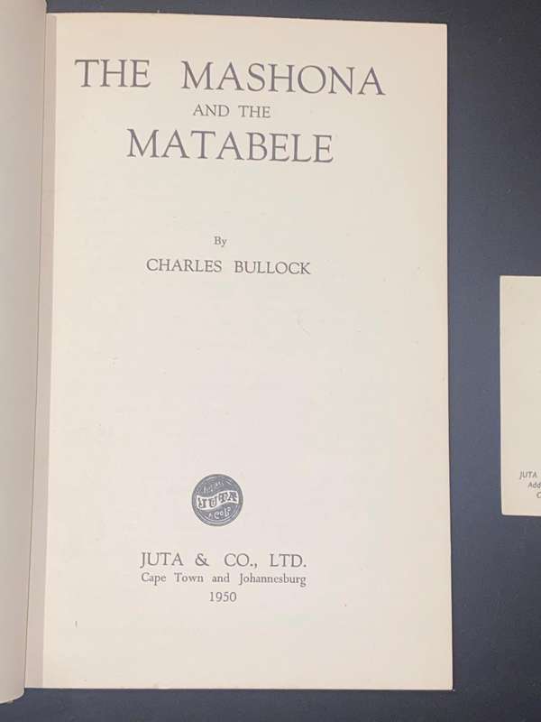 THE MASHONA AND THE MATABELE BY CHARLES BULLOCK