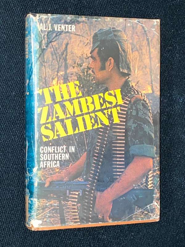 THE ZAMBEZI SALIENT CONFLICT IN SOUTHERN AFRICA BY AL J. VENTER