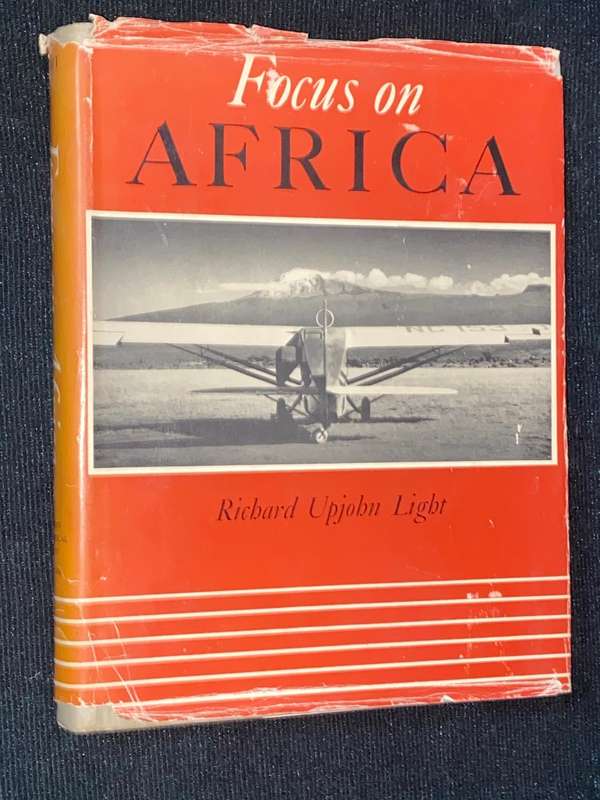 FOCUS ON AFRICA BY RICHARD UPJOHN LIGHT 1944