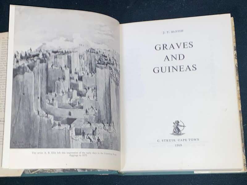 GRAVES AND GUINEAS ADVENTURE IN DIAMOND COUNTRY KIMBERLEY 1871-1873 BY J.T. MCNISH