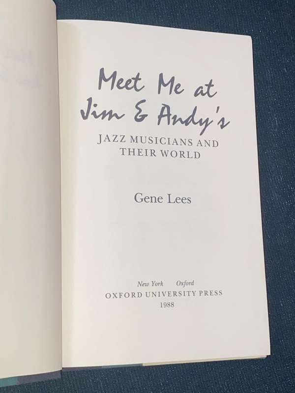 MEET ME AT JIM & ANDY'S JAZZ MUSICIANS AND THEIR WORLD BY GENE LEES