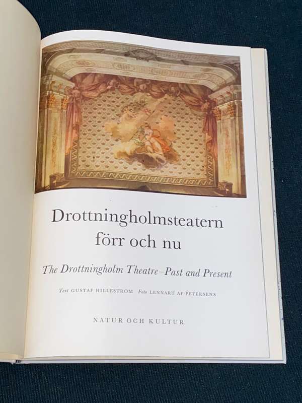 THE DROTTNINGHOLM THEATRE PAST AND PRESENT