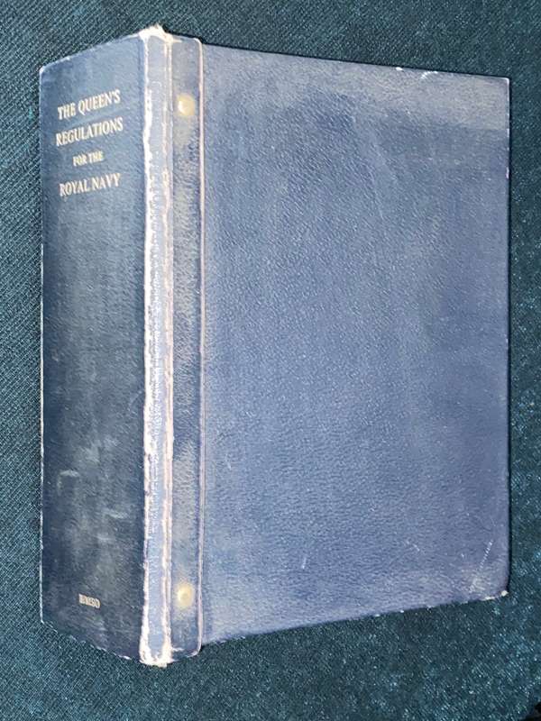 THE QUEEN'S REGULATIONS FOR THE ROYAL NAVY 1967 REVISED EDITION B.R. 31