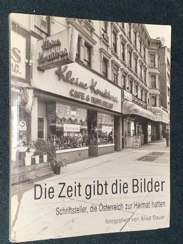 DIE ZEIT GIBT DIE BILDER SCHRIFTSTELLER, DIE OSTERREICH ZUR HEIMAT HATTEN WITH ENGLISH TRANSLATION