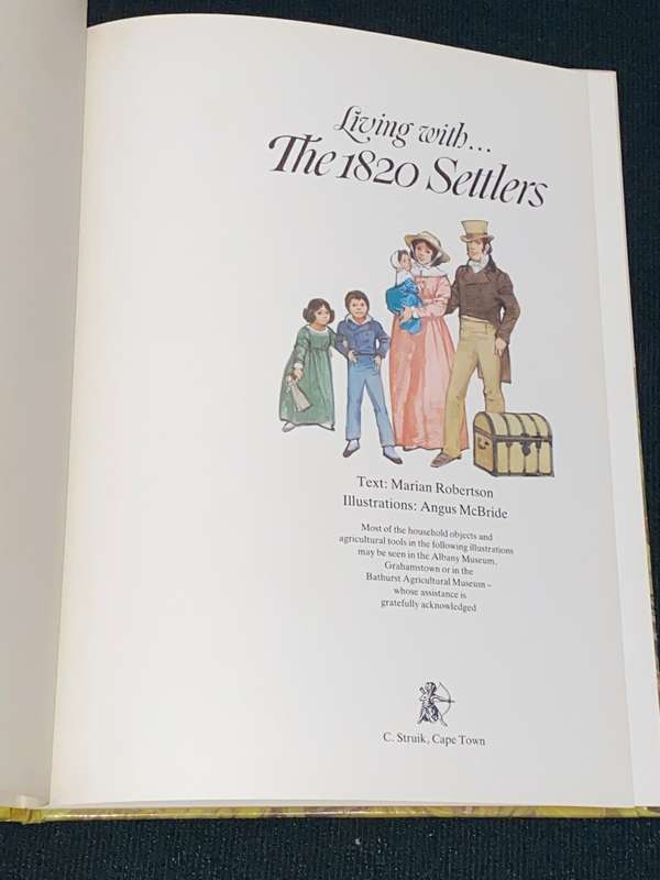 LIVING WITH THE 1820 SETTLERS BY MARIAN ROBERTSON AND ANGUS MCBRIDE