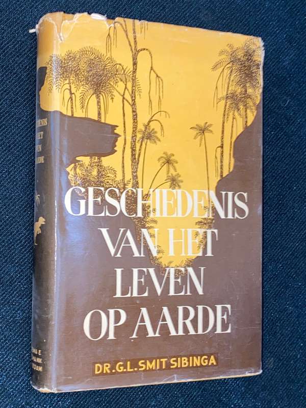 GESCHIEDENIS VAN HET LEVEN OP AARDE - DR. G.L. SMIT SIBINGA 1948