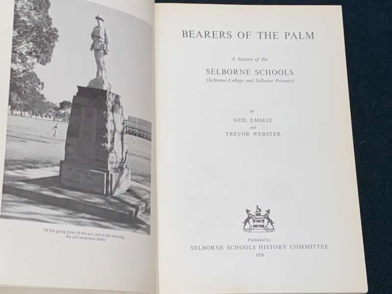 BEARERS OF THE PALM A HISTORY OF SELBORNE SCHOOLS 1872-1972 EX-LIB