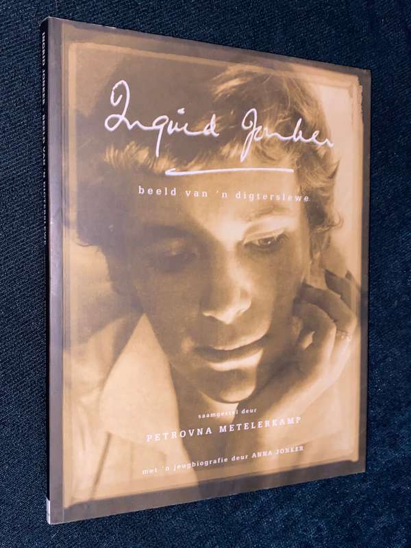 INGRID JONKER BEELD VAN 'N DIGTERSLEWE SAAMGESTEL DEUR PETROVNA METELERKAMP SIGNED