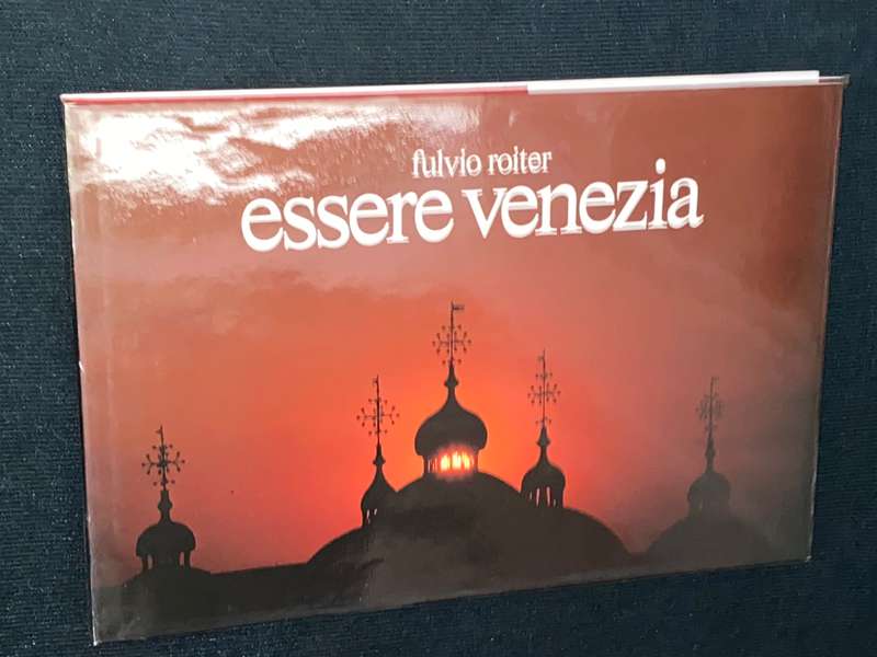 ESSERE VENEZIA - FULVIO ROITER