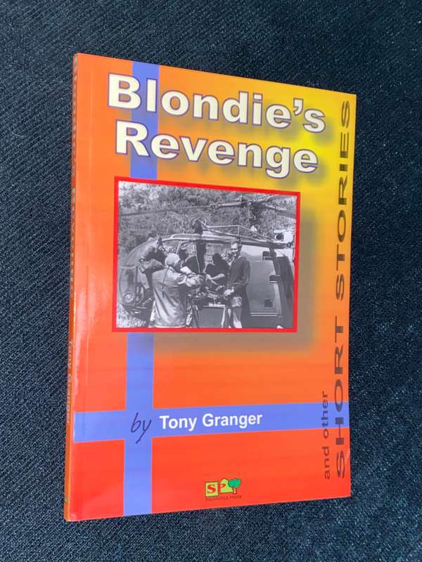 BLONDIE'S REVENGE AND OTHER SHORT STORIES BY TONY GRANGER