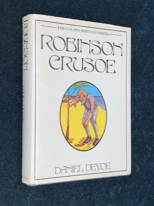 ROBINSON CRUSOE BY DANIEL DEFOE THE GOLDEN HERITAGE SERIES