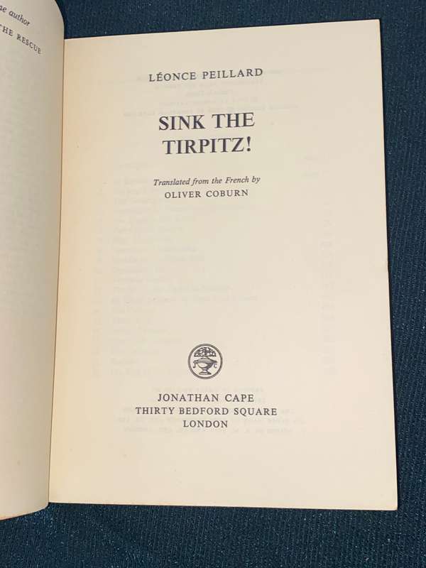 SINK THE TIRPITZ BY LEONCE PEILLARD UNCORRECTED PROOF