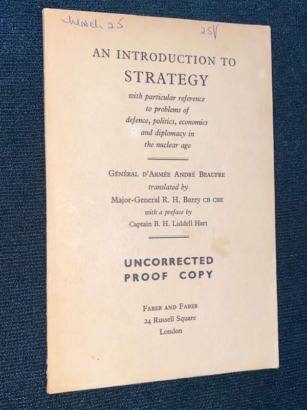 AN INTRODUCTION TO STRATEGY WITH PARTICULAR REFERENCE TO PROBLEMS OF DEFENCE,POLITICS,ECONOMICS