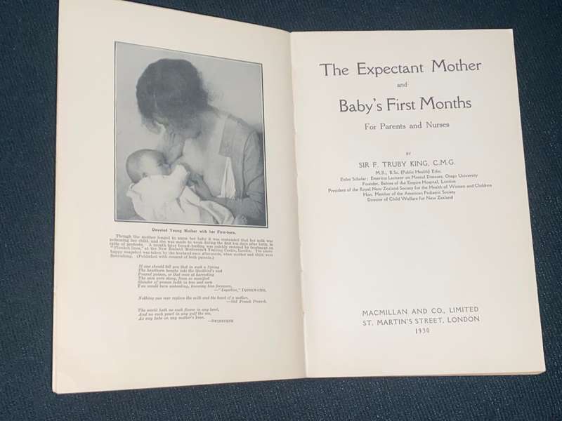 THE EXPECTANT MOTHER AND BABY'S FIRST MONTHS BY SIR F. TRUBY KING