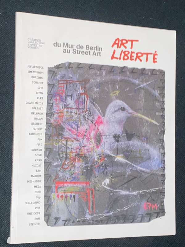 ART LIBERTE DU MUR DE BERLIN AU STREET ART
