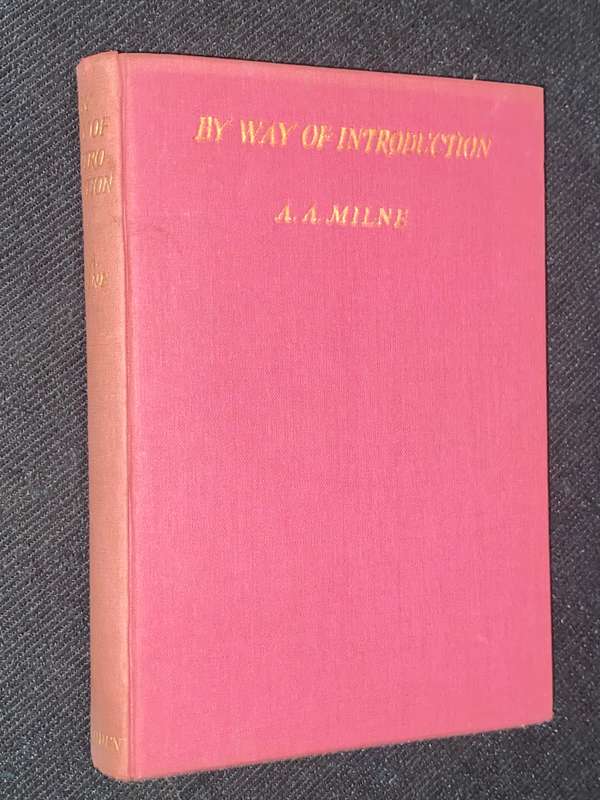BY WAY OF INTRODUCTION BY A.A. MILNE
