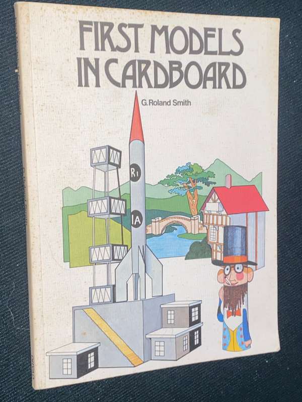 FIRST MODELS IN CARDBOARD BY G. ROLAND SMITH