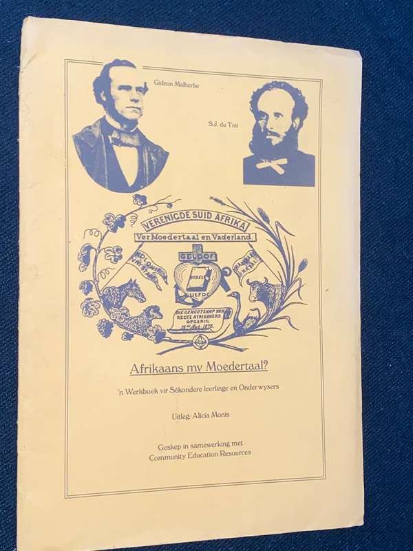 AFRIKAANS MY MOEDERTAAL? N' WERKBOEK VIR SEKONDERE LEERLINGE EN ONDERWYSERS