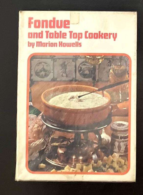 Fondue and Table Top Cookery - Marion Howells