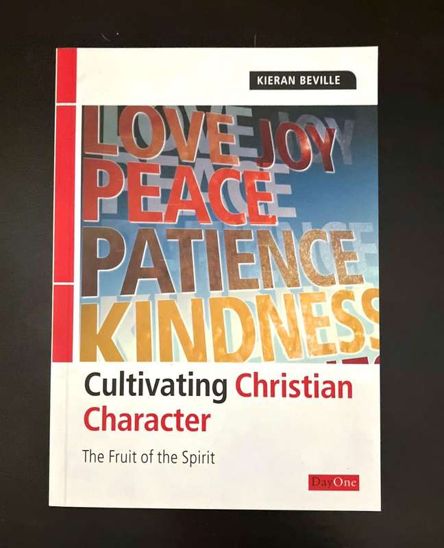 Cultivating Christian Character - Kieran Beville