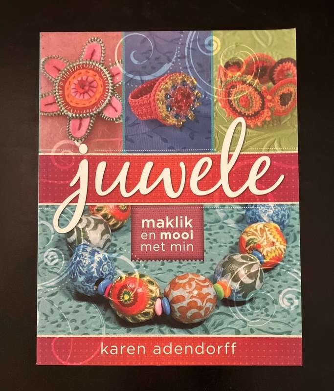 Juwele maklik en mooi met min - Karen Adendorff