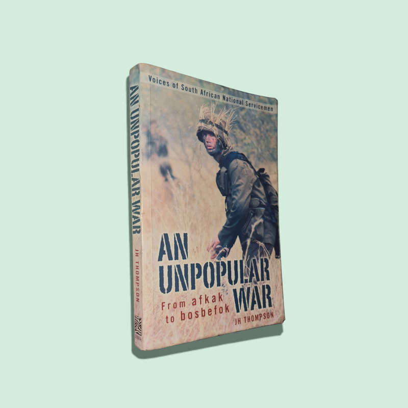 "An Unpopular War  by J.H. Thompson (Author)