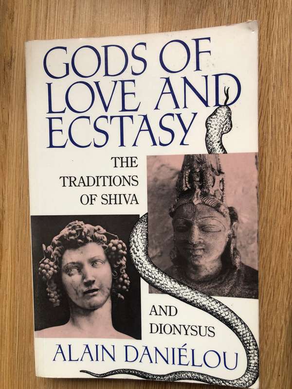 Alain Danielou - Gods of Love and Ecstasy