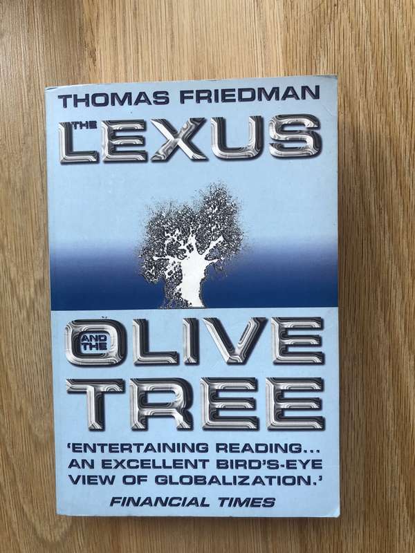 The Lexus and the Olive Tree - Thomas Friedman