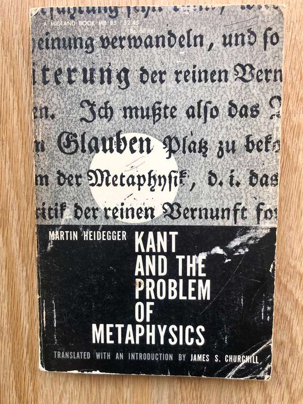 Martin Heidegger - Kant and the Problem of Metaphysics
