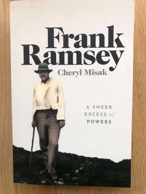 Cheryl Misak - Frank Ramsey: A Sheer Excess of Powers