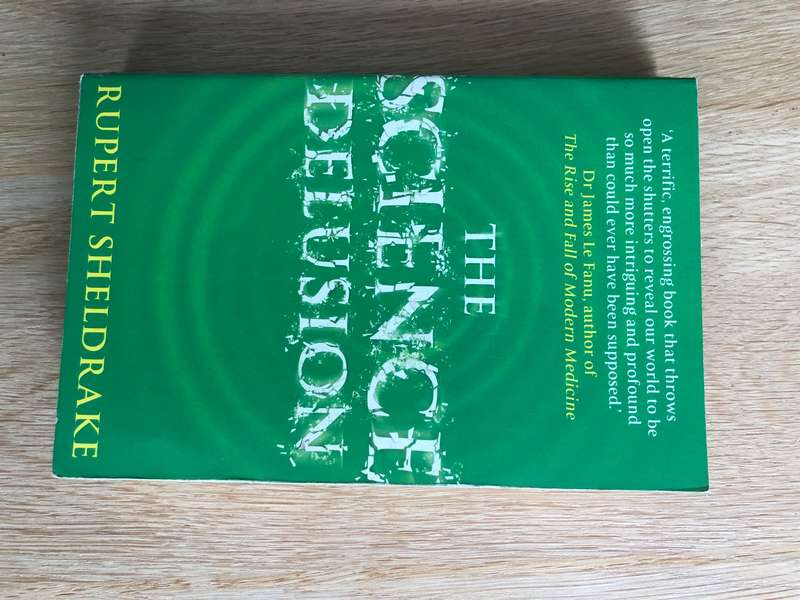 Ruper Sheldrake - The Science Delusion