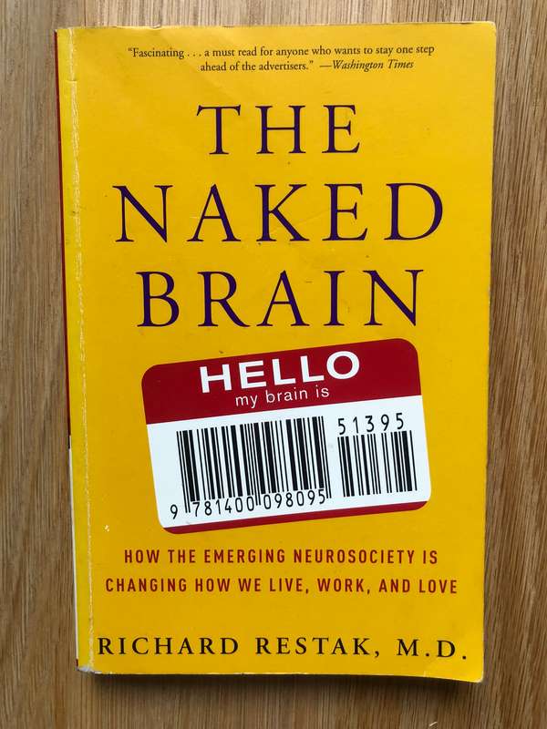 Richard Restak - The Naked Brain