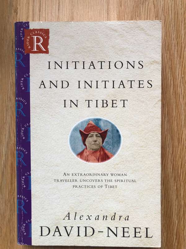 Alexandra David-Neel - Initiations and INitates in Tibet