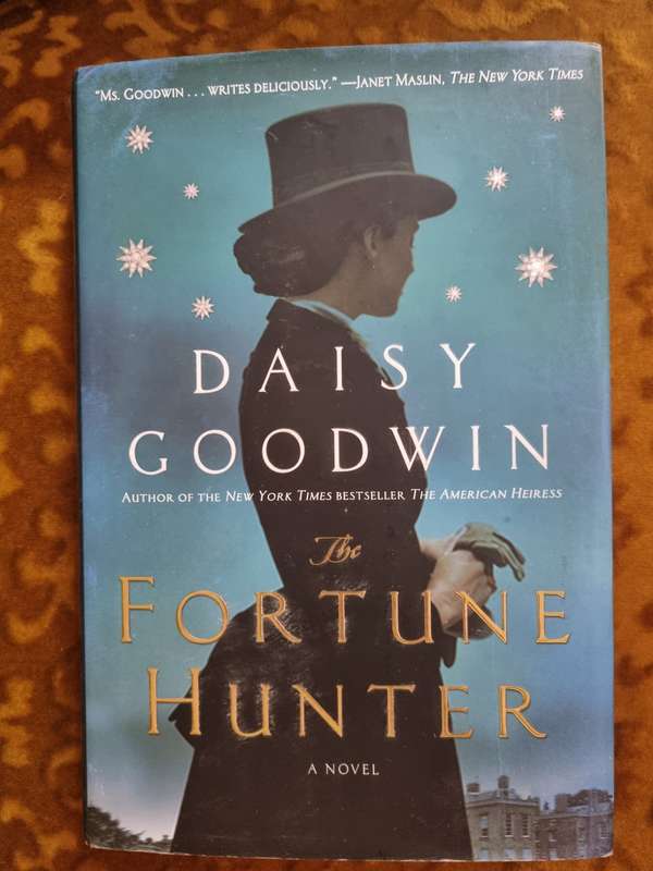 Daisy Goodwin - The Fortune Hunter