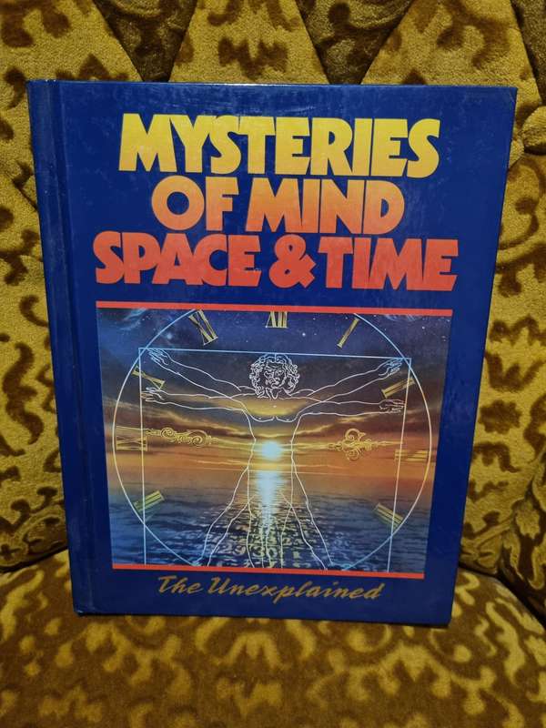 The Unexplained - Mysteries of Mind, Space, and Time.