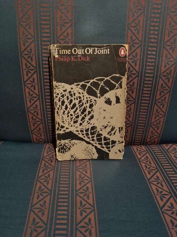 Time Out of Joint - PKD [Philip K Dick]