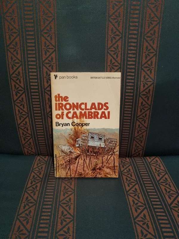 The Ironclads of Cambrai - Bryan Cooper