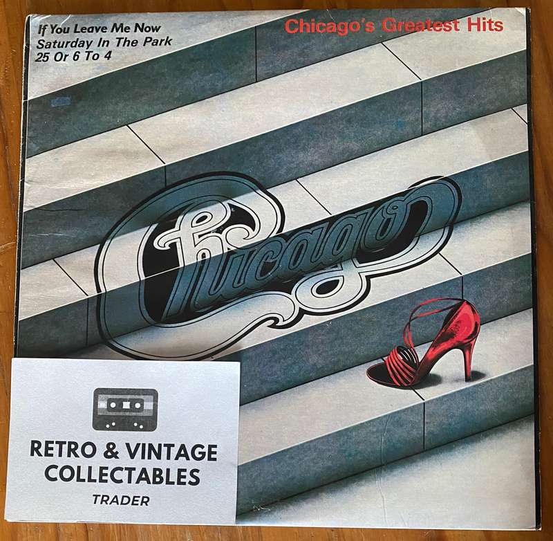 Chicago - If You Leave Me Now / Greatest Hits LP VG+/VG SA Pressing