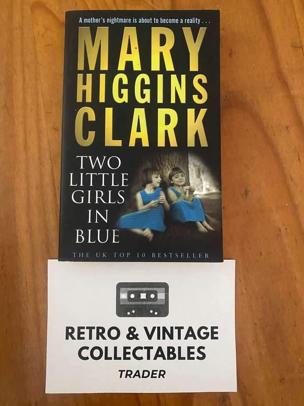 Mary Higgins Clark - Two Little Girls In Blue