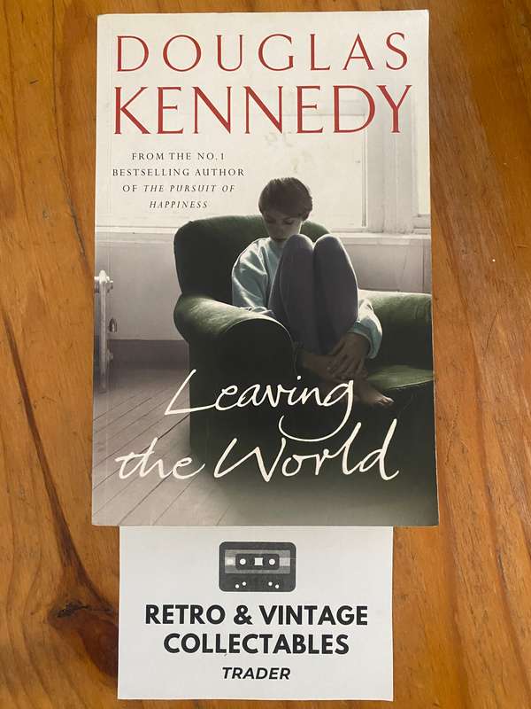 Douglas Kennedy - Leaving The World