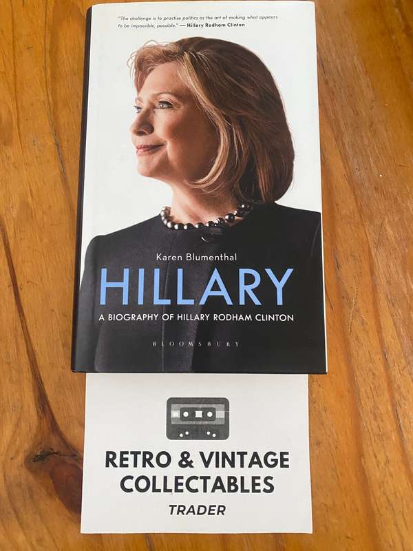 Karen Blumenthal - Hillary: A Biography of Hillary Rodham Clinton