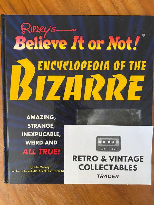 Ripleys Believe It Or Not! - Encyclopedia Of The Bizarre