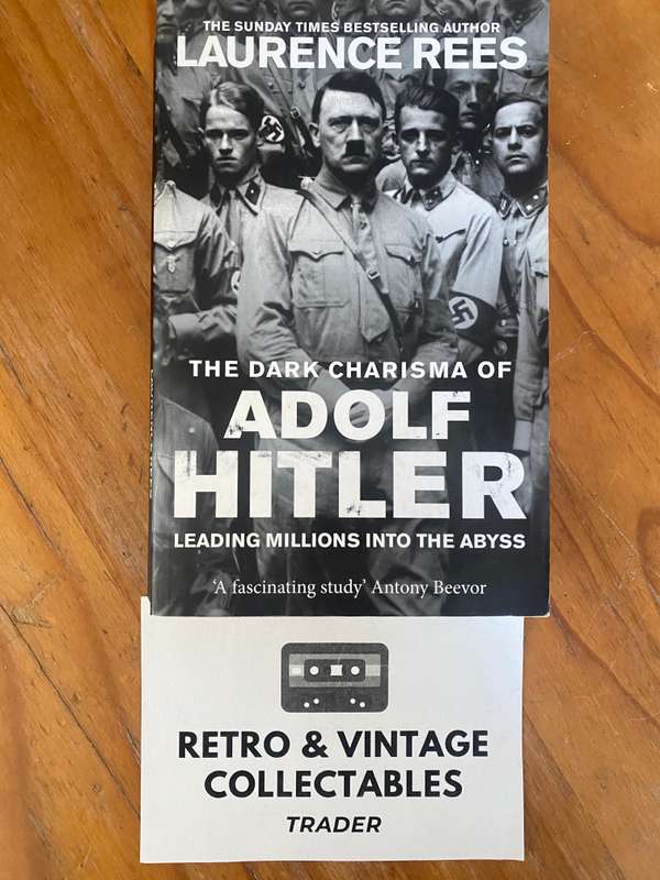 Laurence Rees - The Dark Charisma of Adolf Hitler