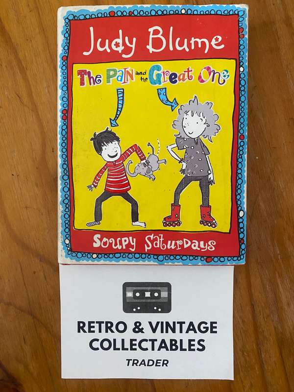 Judy Blume - The Pain & The Great One: Soupy Saturdays