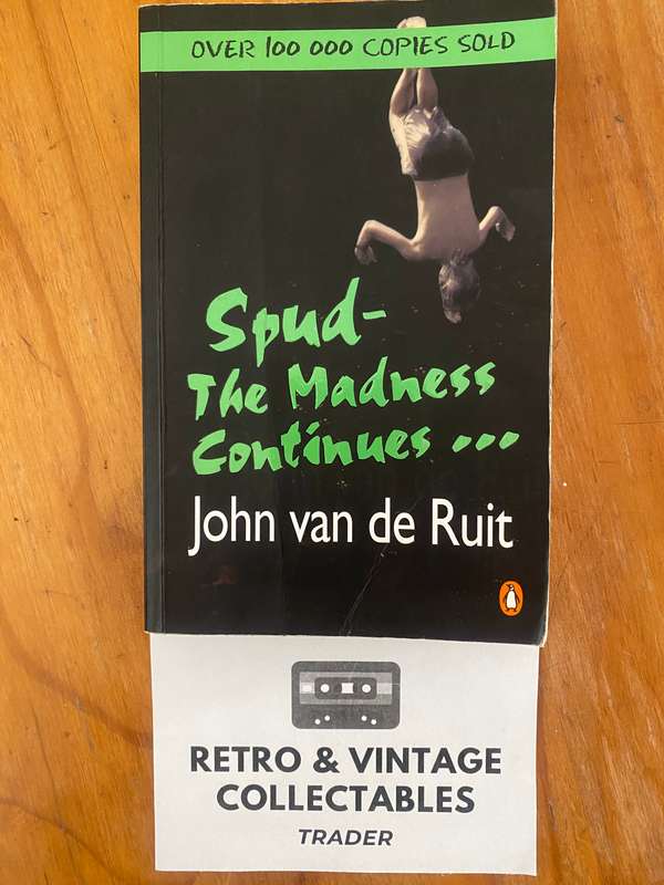 John Van De Ruit - Spud: The Madness Continues